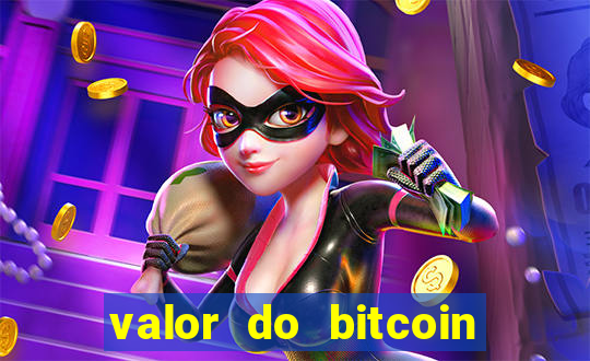 valor do bitcoin em 2020 em reais